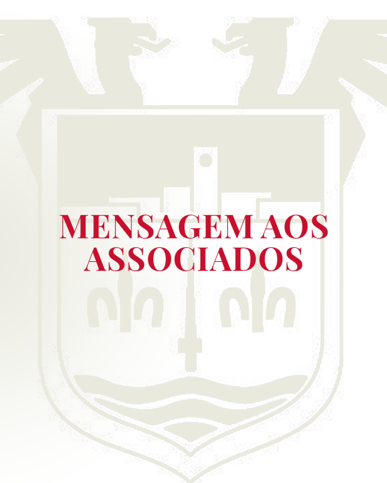 MENSAGEM ÀS ASSOCIADAS E AOS ASSOCIADOS